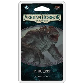 Arkham Horror: The Card Game - Mythos Pack Expansion - In Too Deep