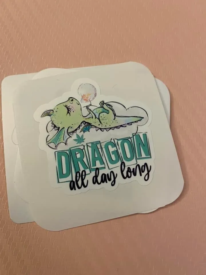 Dragon all day long STICKER, Funny sticker, Laptop sticker, Fun play on words sticker, Weed Sticker